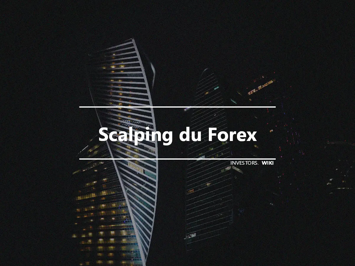 Scalping du Forex