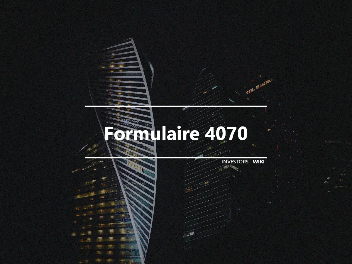 Formulaire 4070