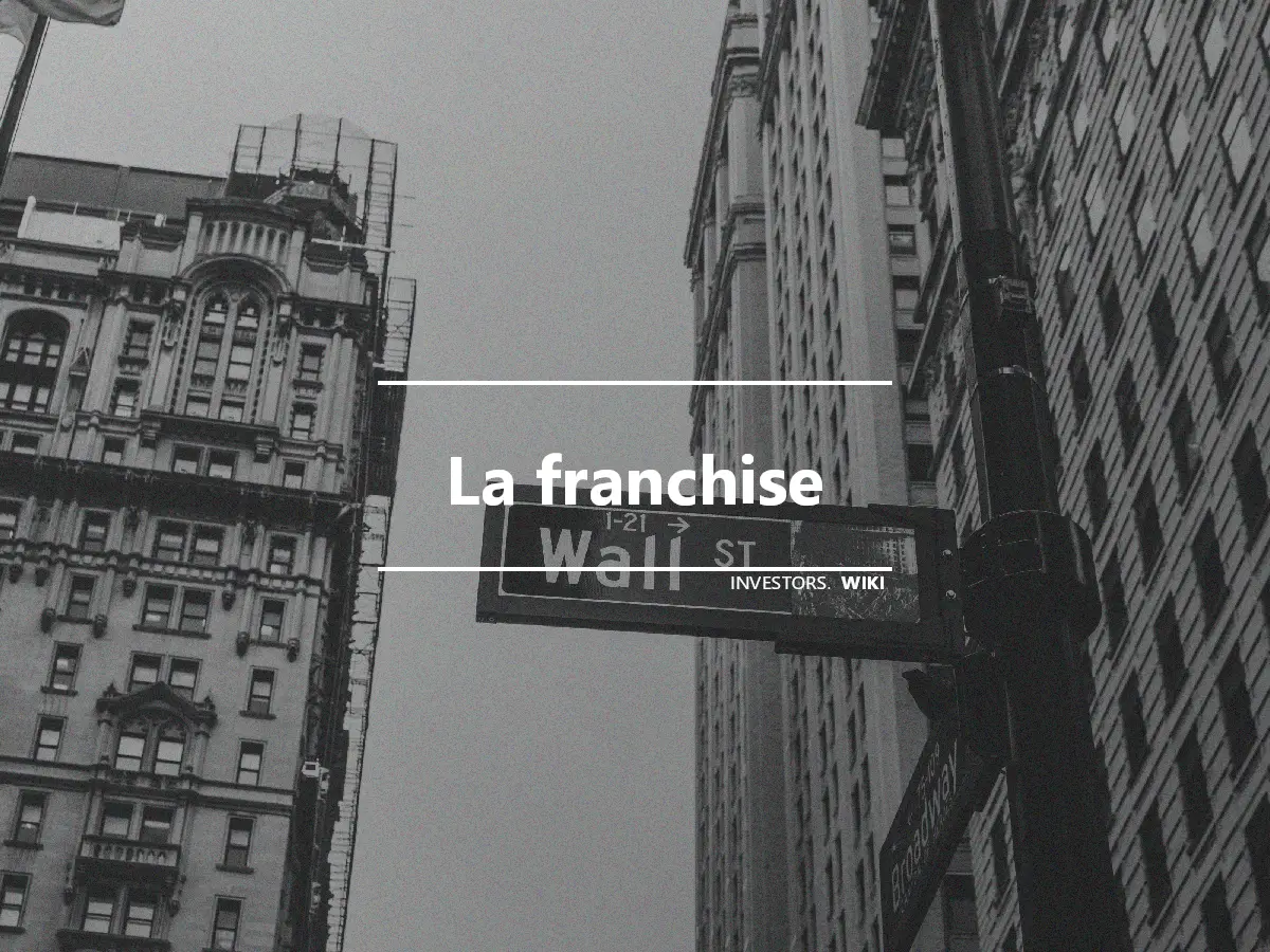 La franchise