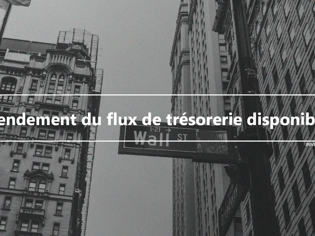 Rendement du flux de trésorerie disponible