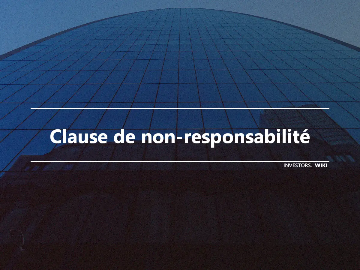 Clause de non-responsabilité