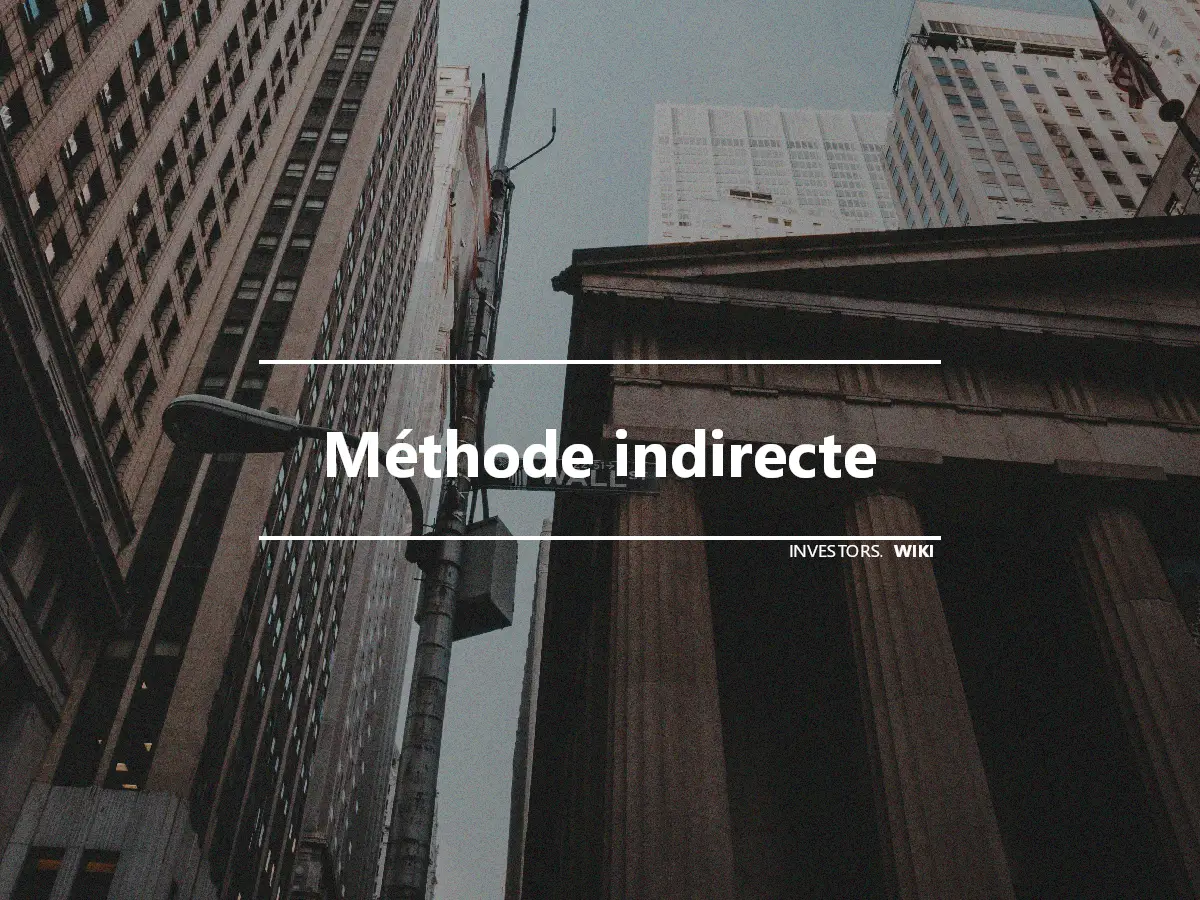 Méthode indirecte