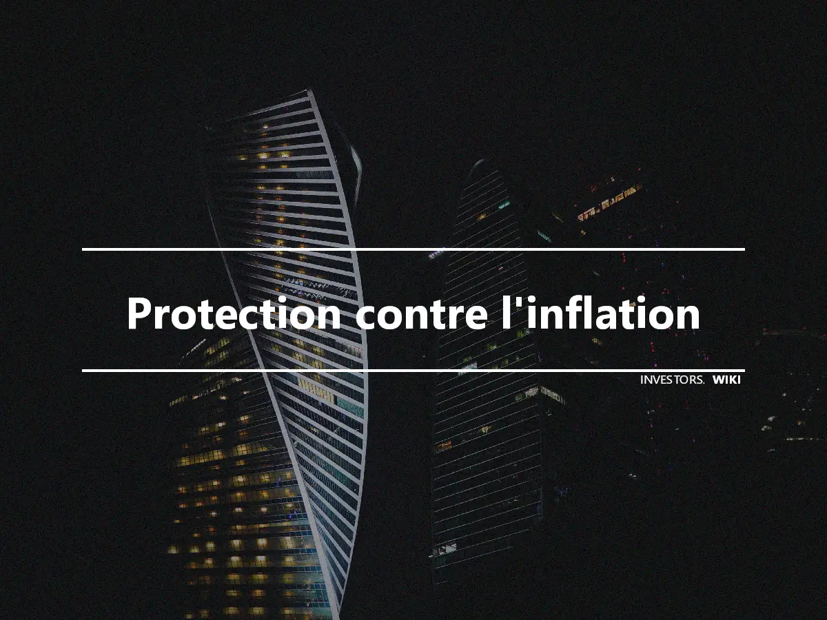 Protection contre l'inflation