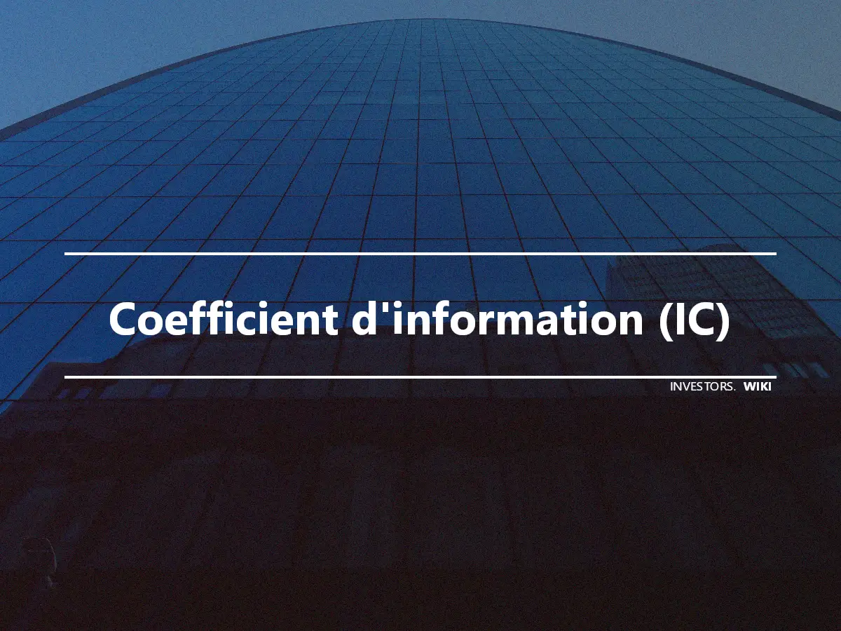 Coefficient d'information (IC)