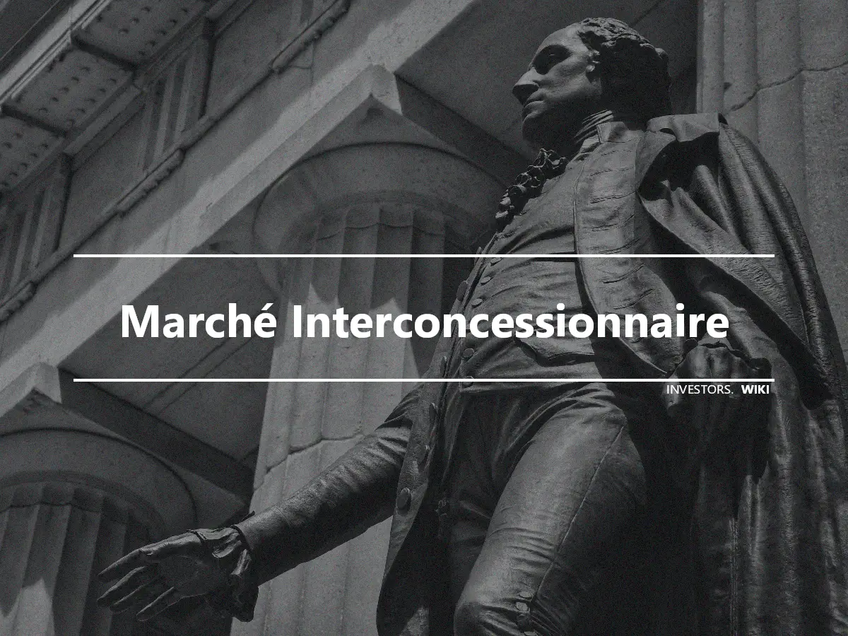 Marché Interconcessionnaire