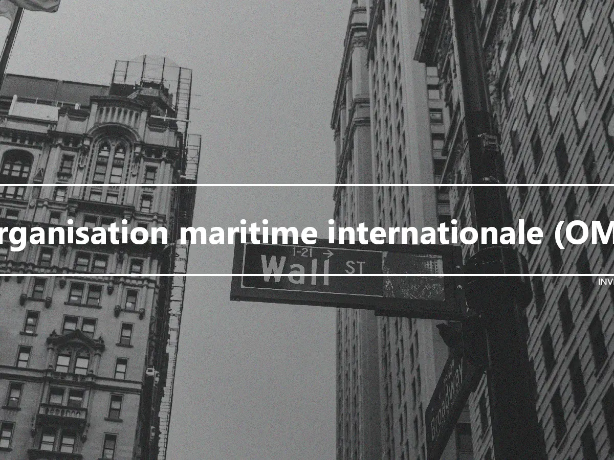 Organisation maritime internationale (OMI)