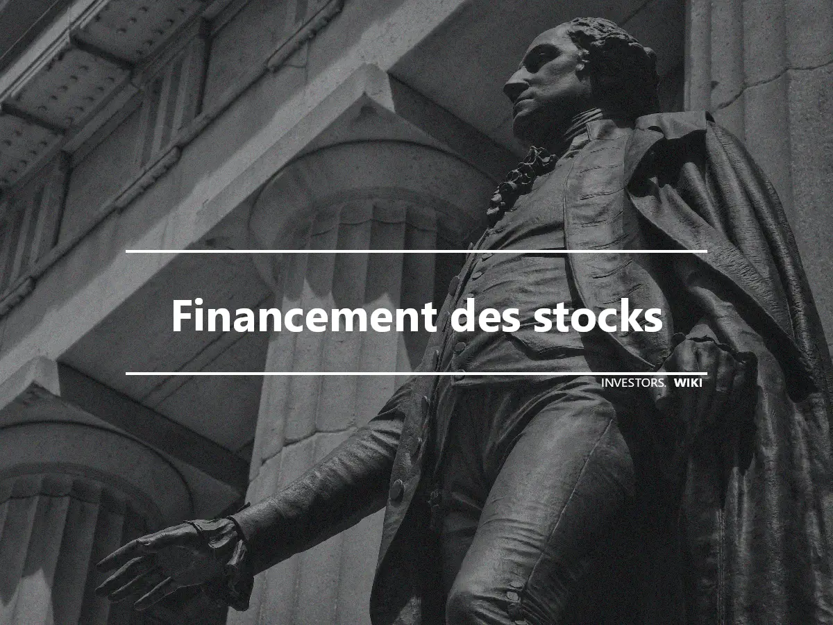 Financement des stocks