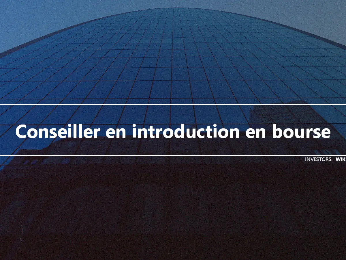 Conseiller en introduction en bourse