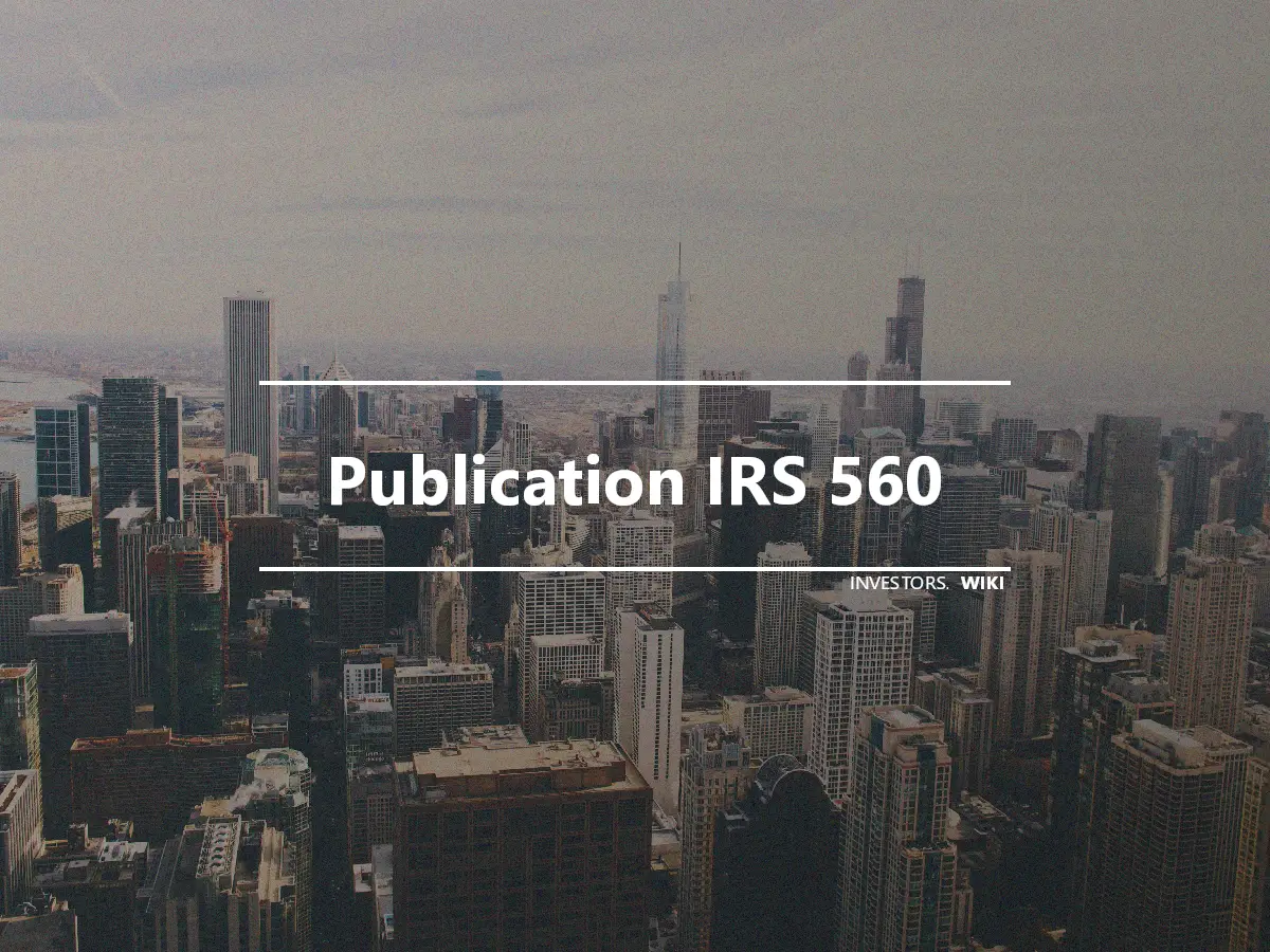 Publication IRS 560