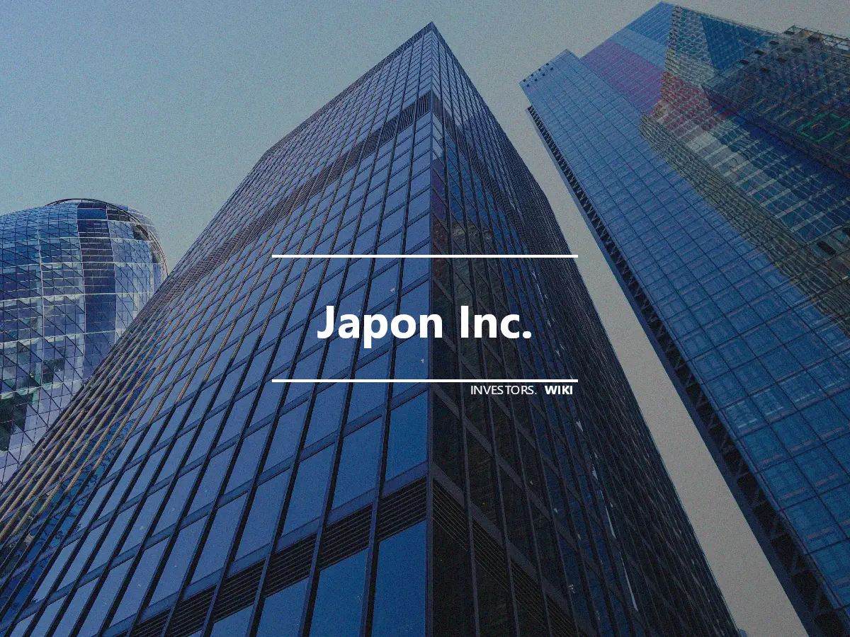 Japon Inc.