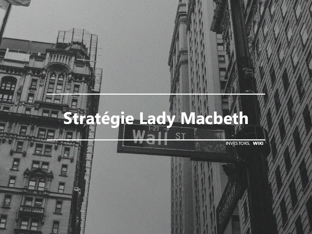 Stratégie Lady Macbeth