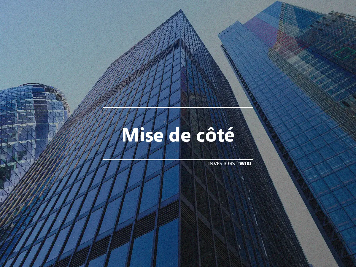 Mise de côté