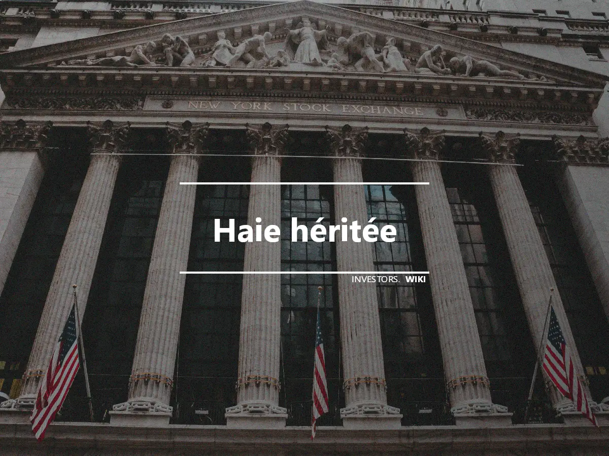 Haie héritée