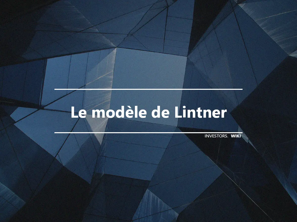 Le modèle de Lintner