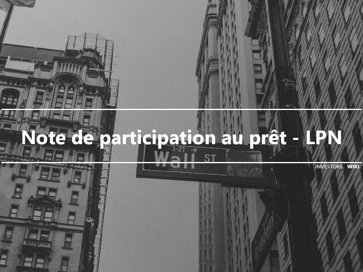 Note de participation au prêt - LPN