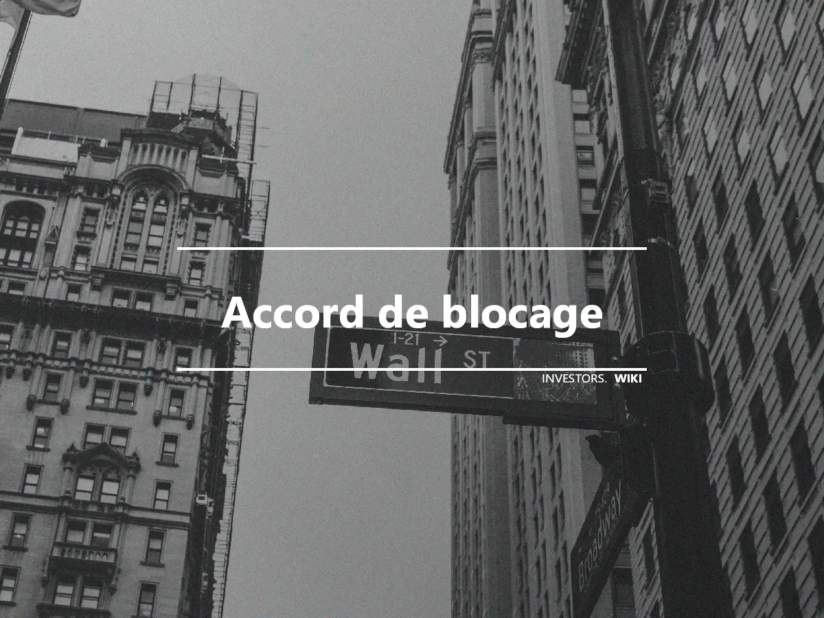 Accord de blocage