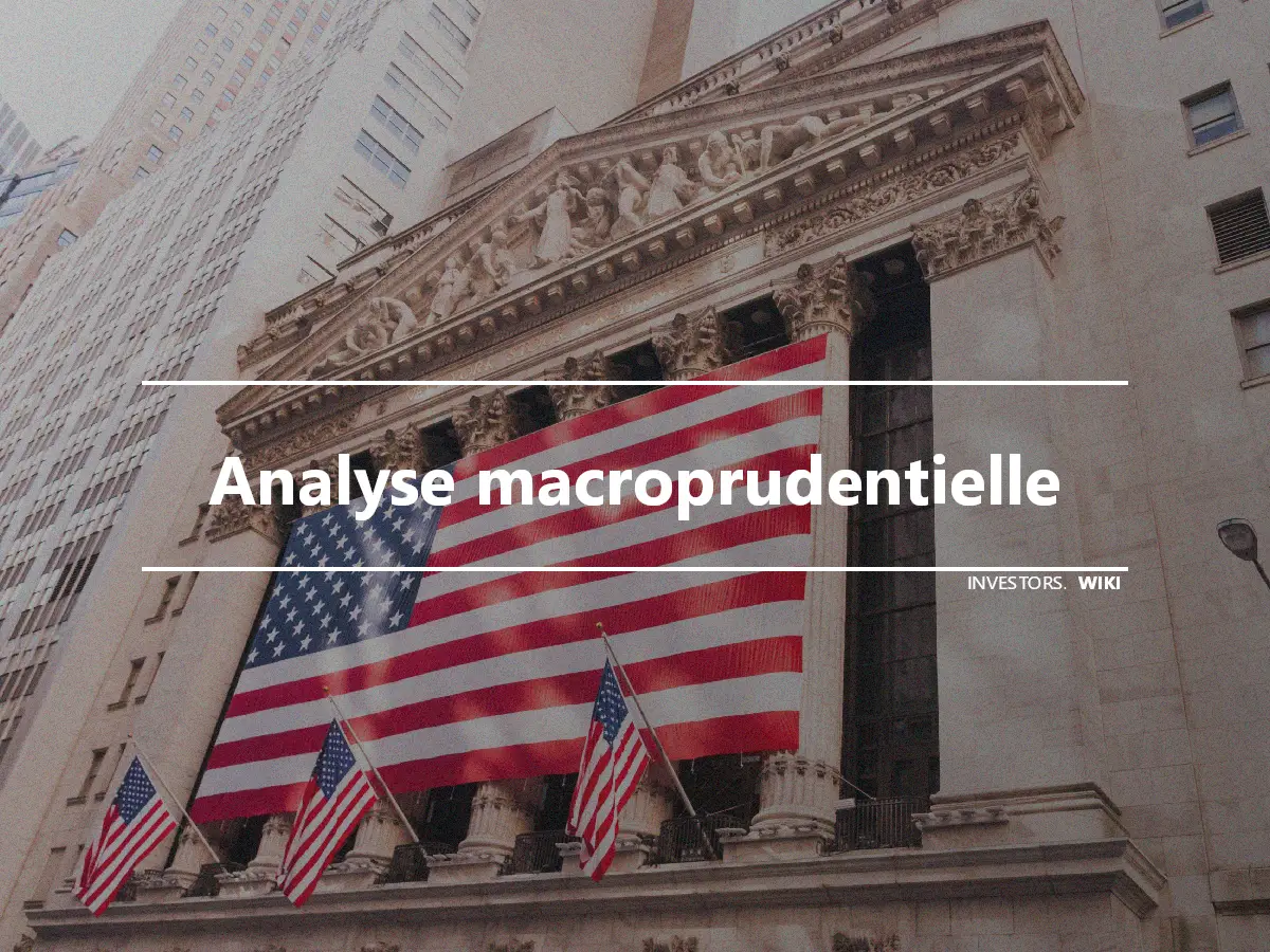 Analyse macroprudentielle