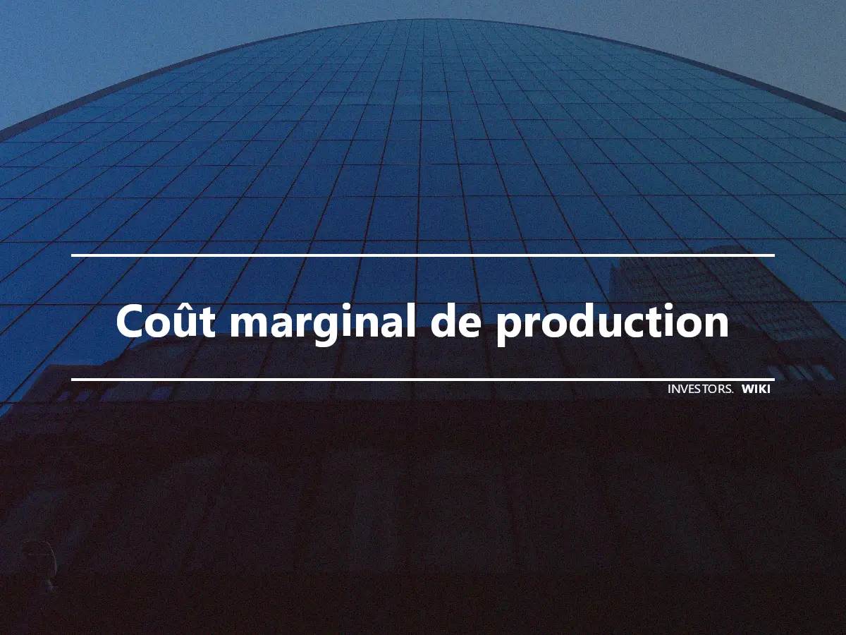 Coût marginal de production