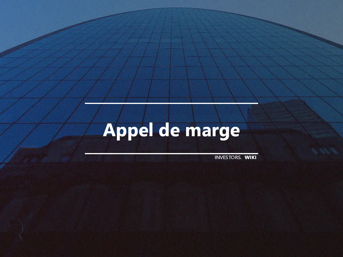 Appel de marge