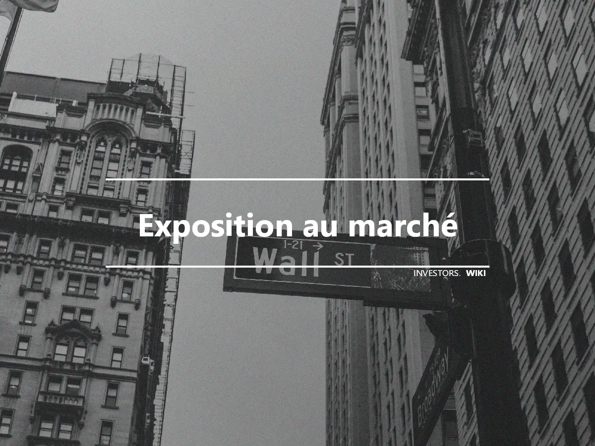 Exposition au marché