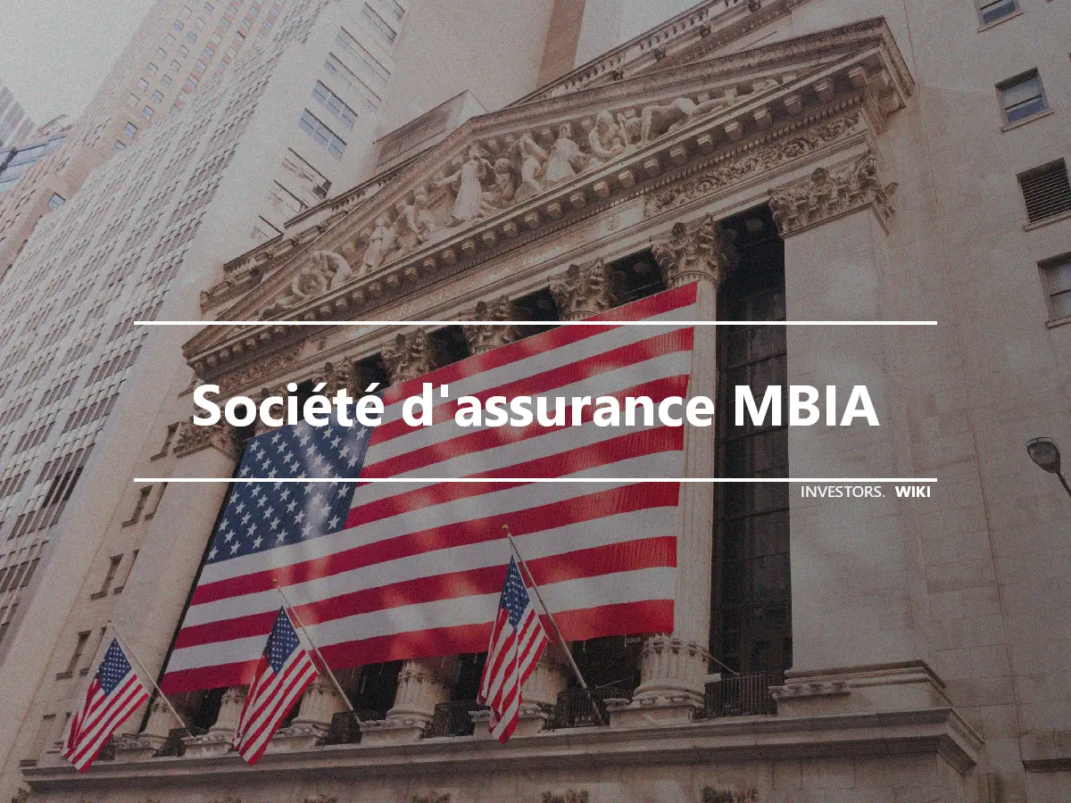 Société d'assurance MBIA