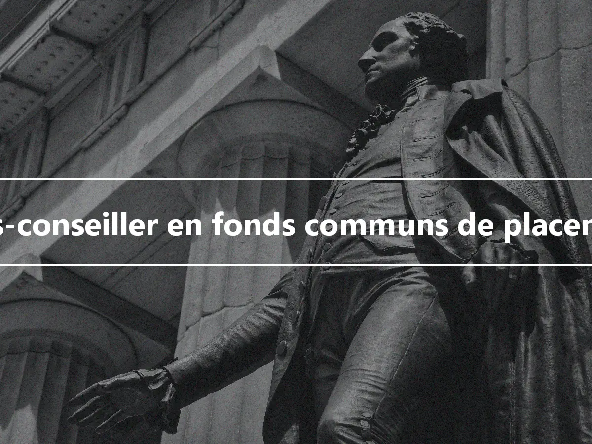 Sous-conseiller en fonds communs de placement