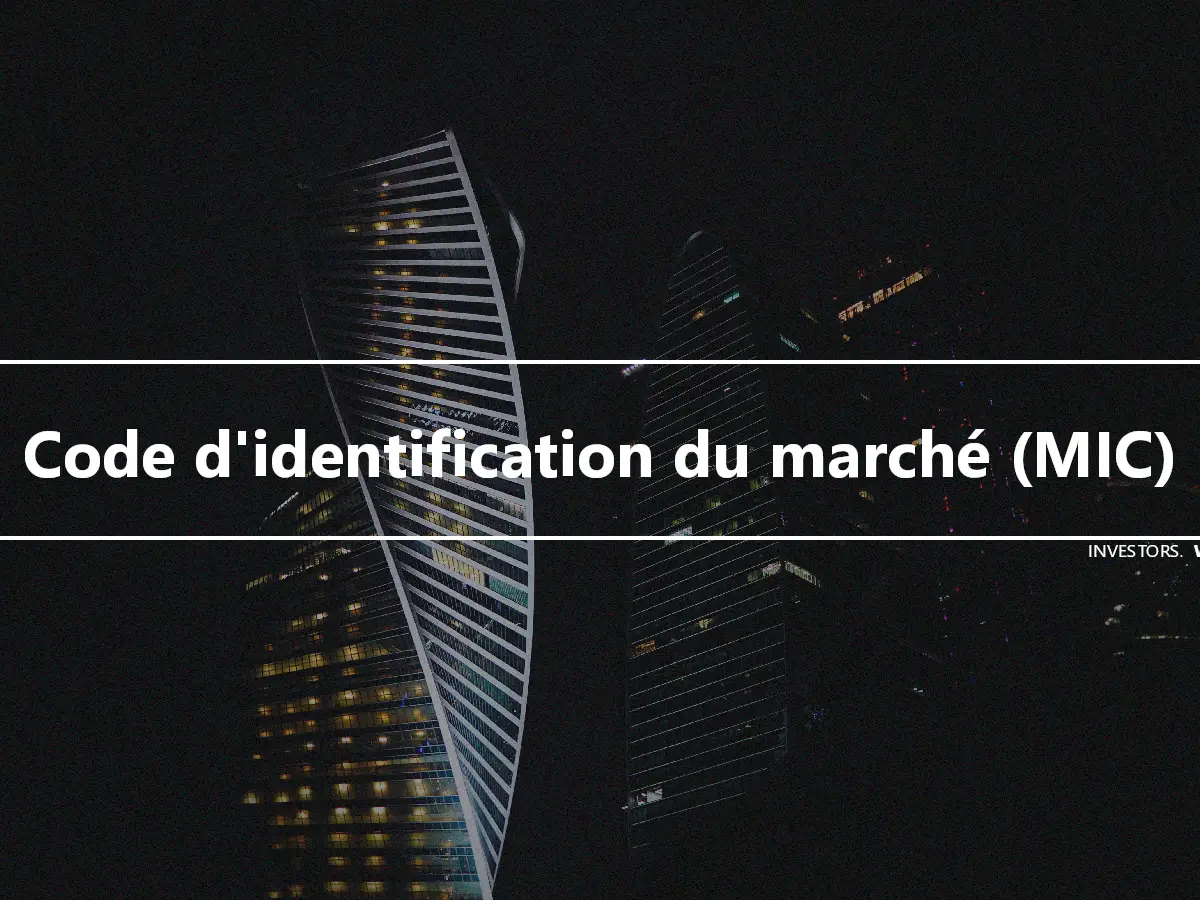 Code d'identification du marché (MIC)