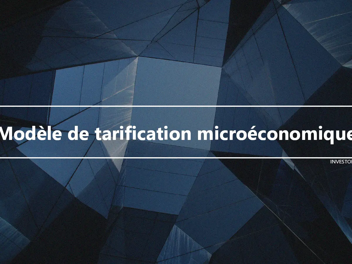 Modèle de tarification microéconomique