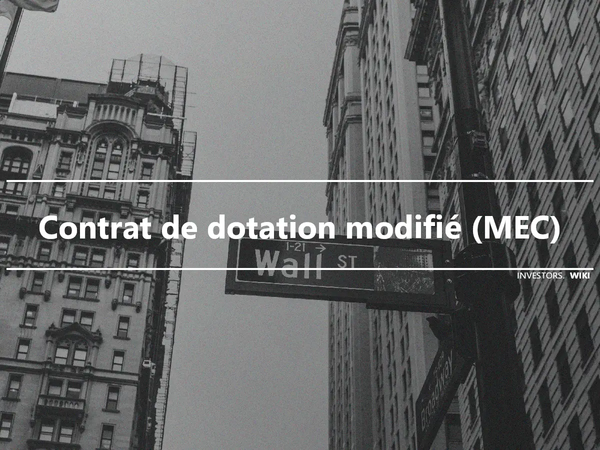 Contrat de dotation modifié (MEC)