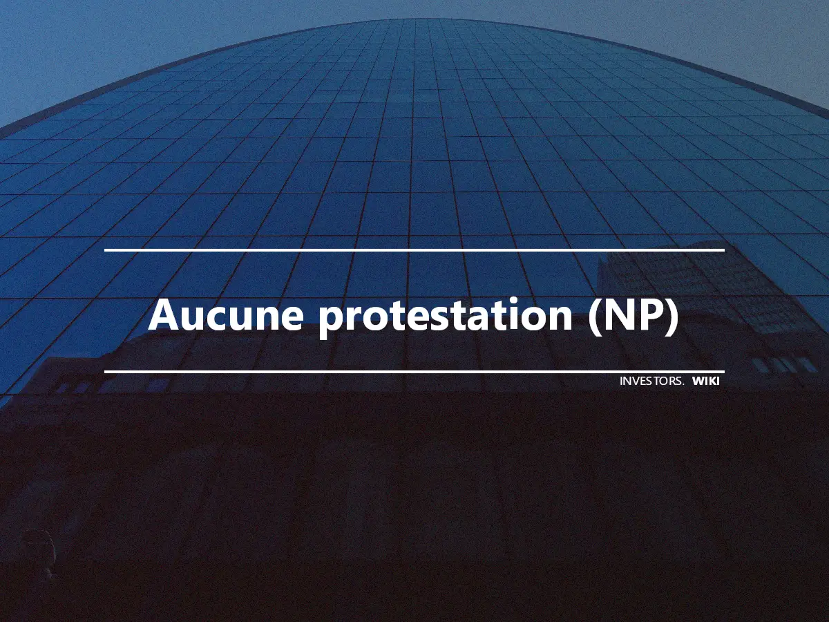 Aucune protestation (NP)