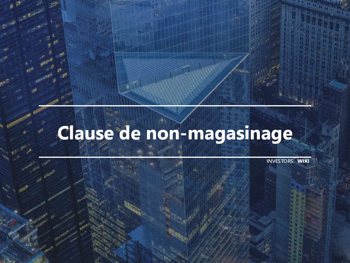 Clause de non-magasinage