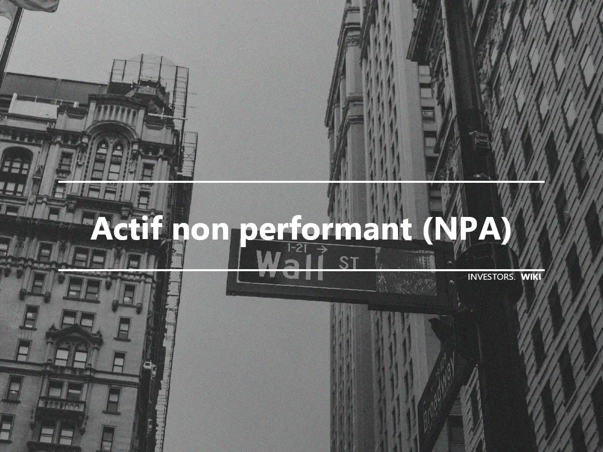 Actif non performant (NPA)