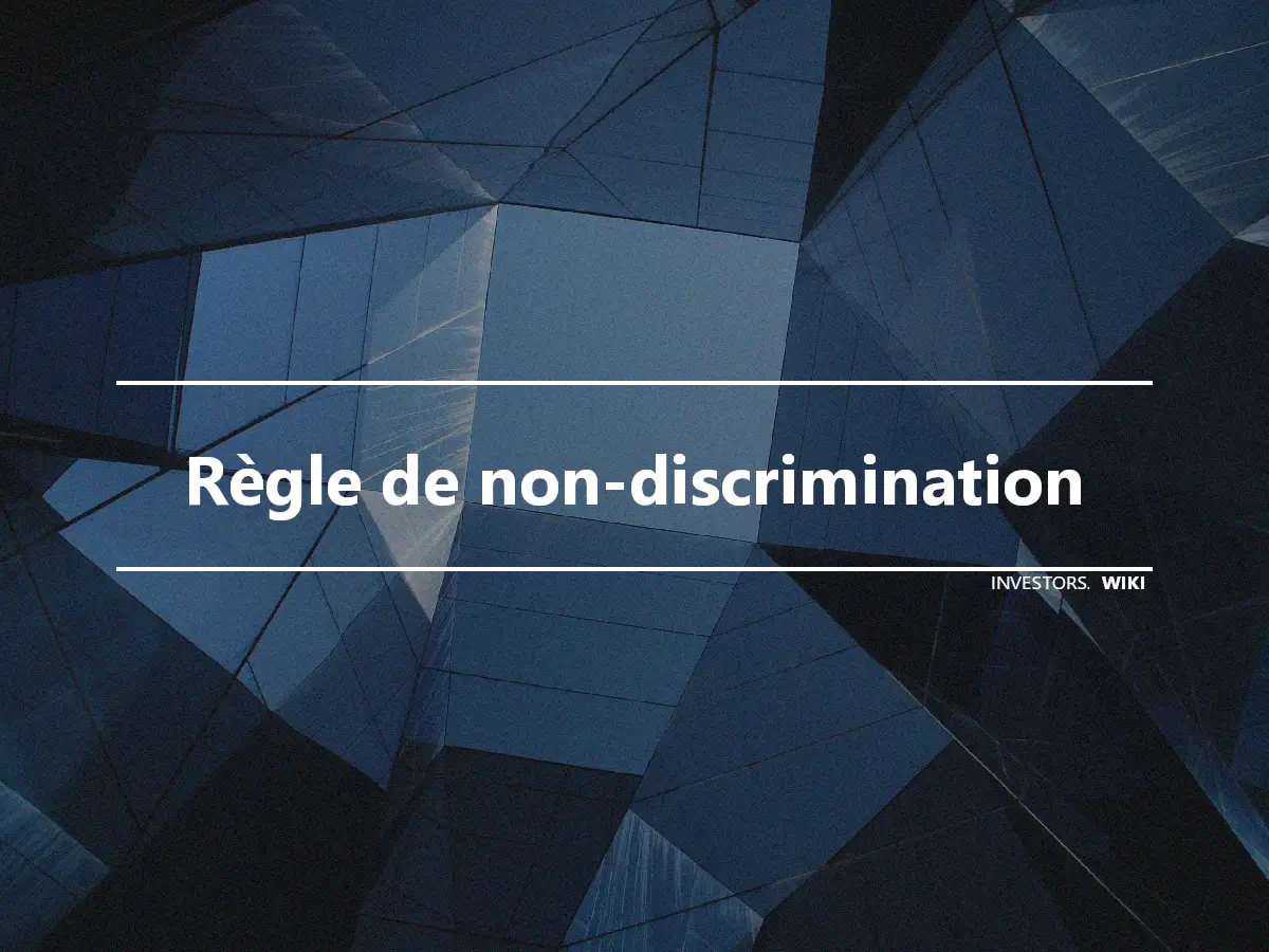Règle de non-discrimination