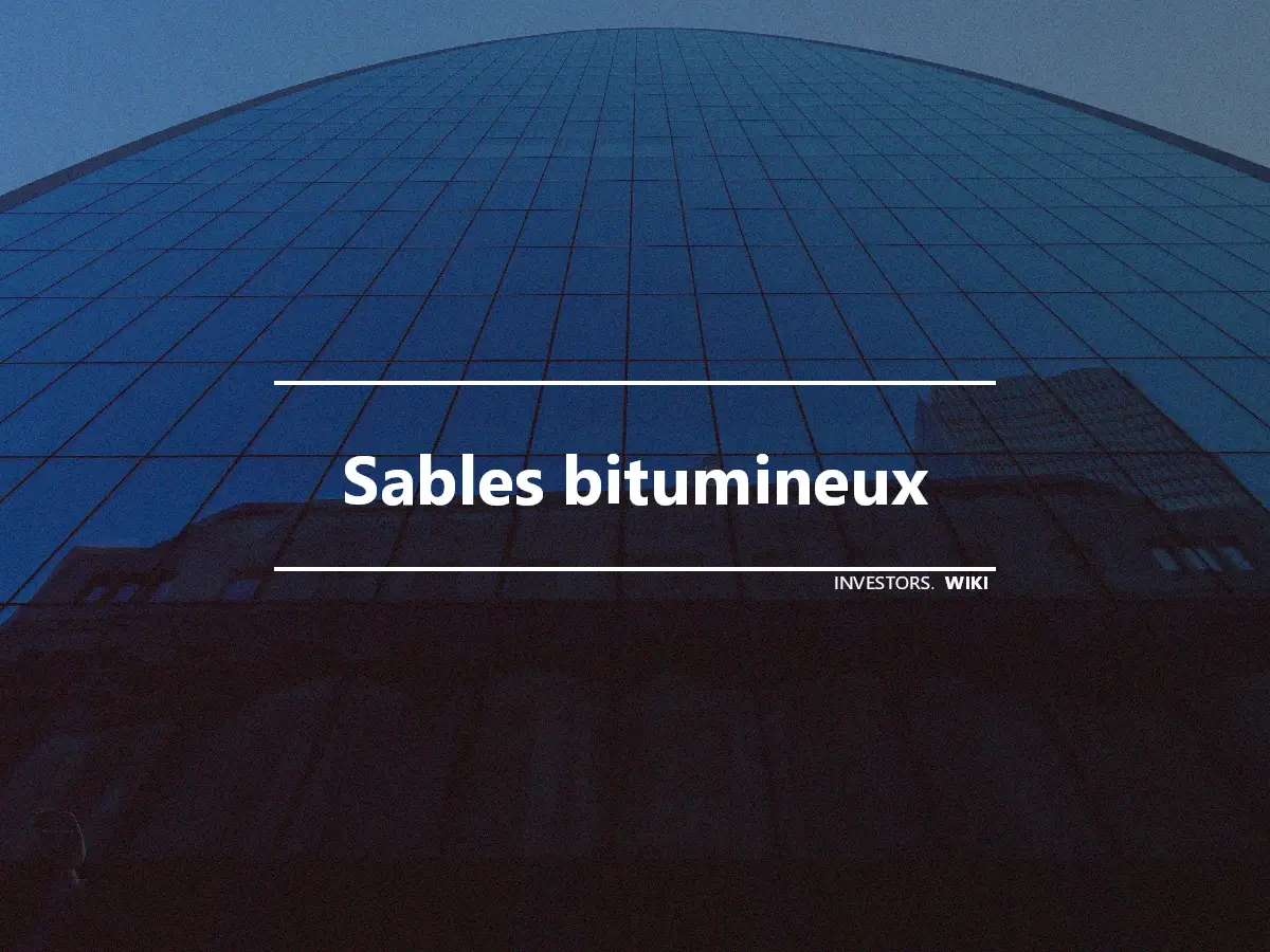 Sables bitumineux