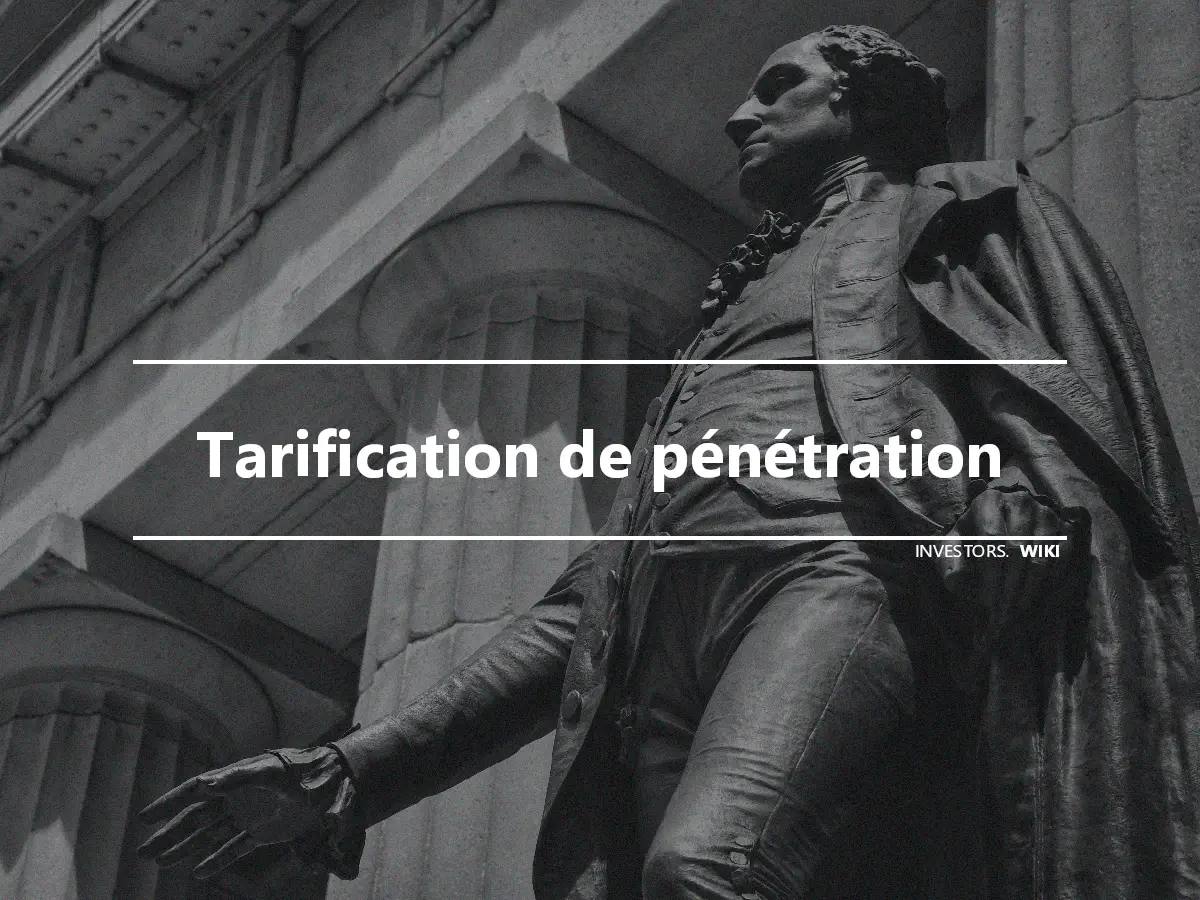 Tarification de pénétration