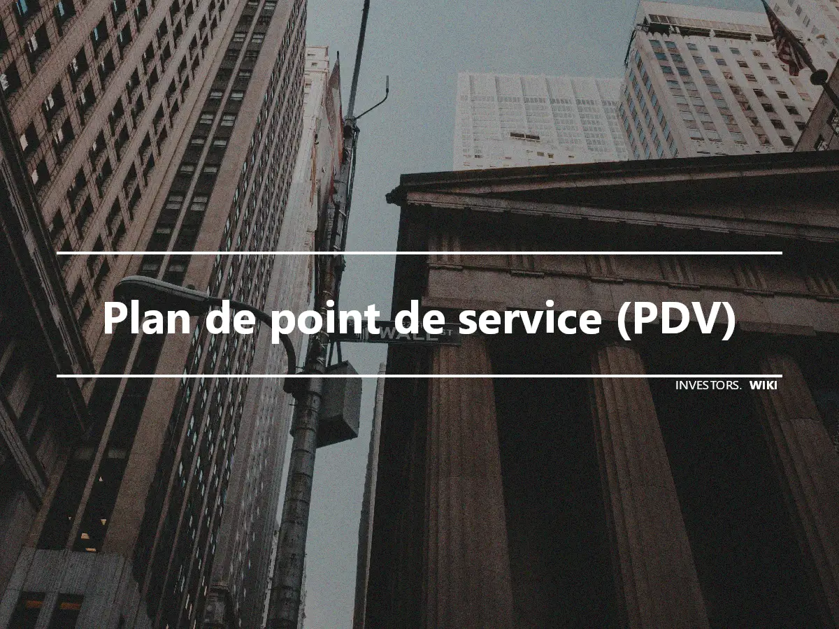 Plan de point de service (PDV)