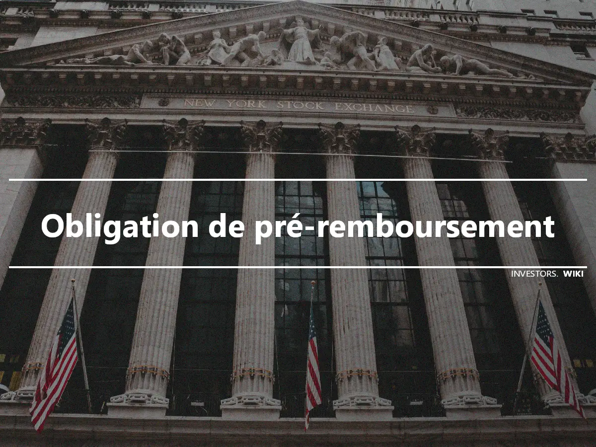 Obligation de pré-remboursement