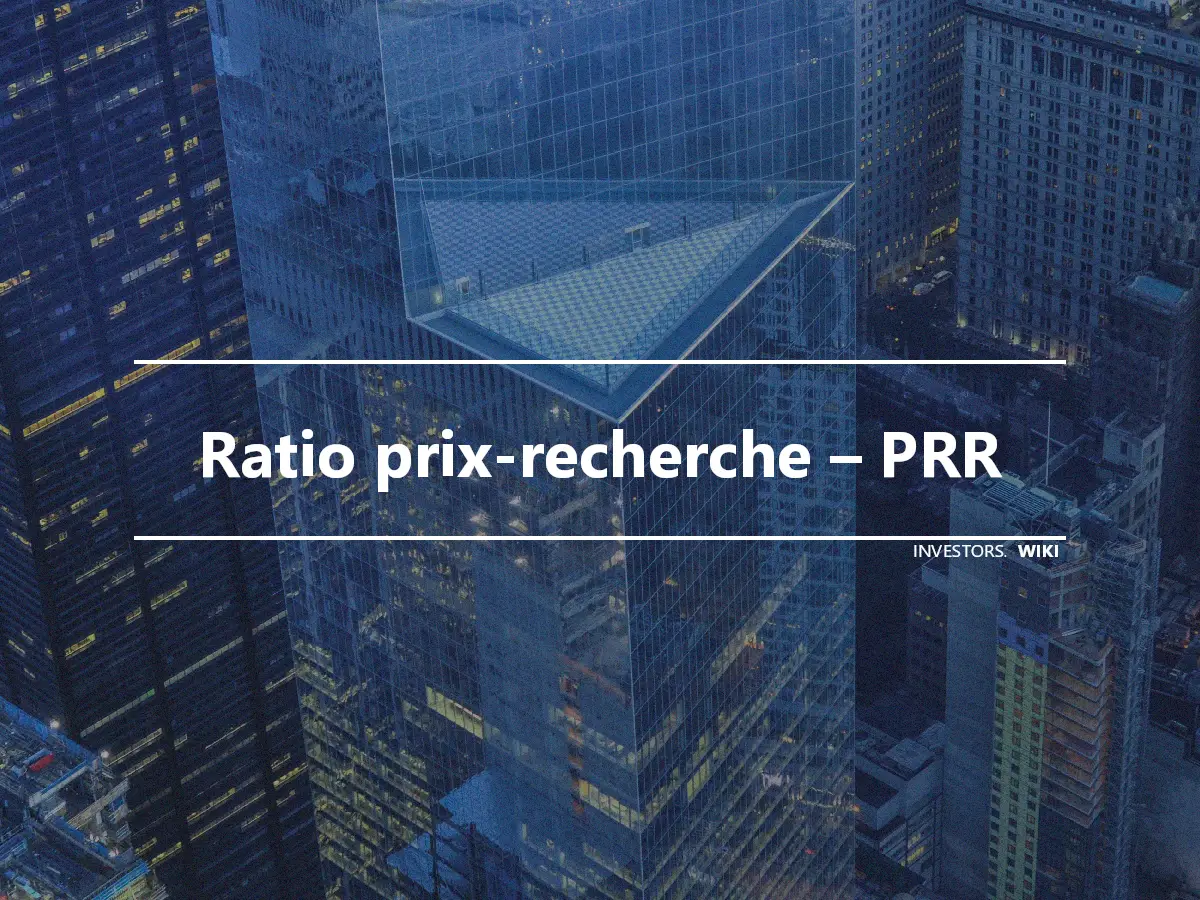 Ratio prix-recherche – PRR