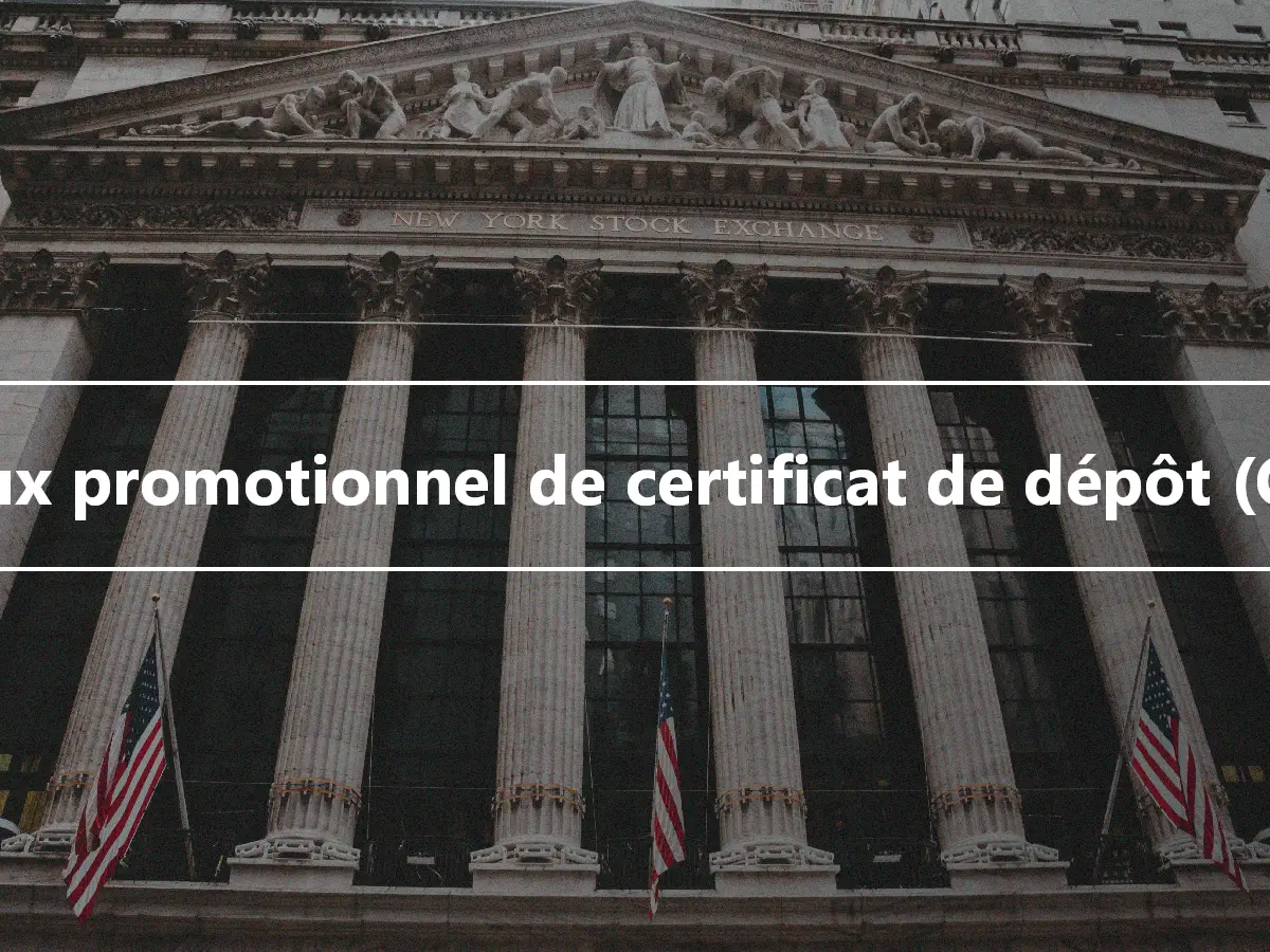 Taux promotionnel de certificat de dépôt (CD)