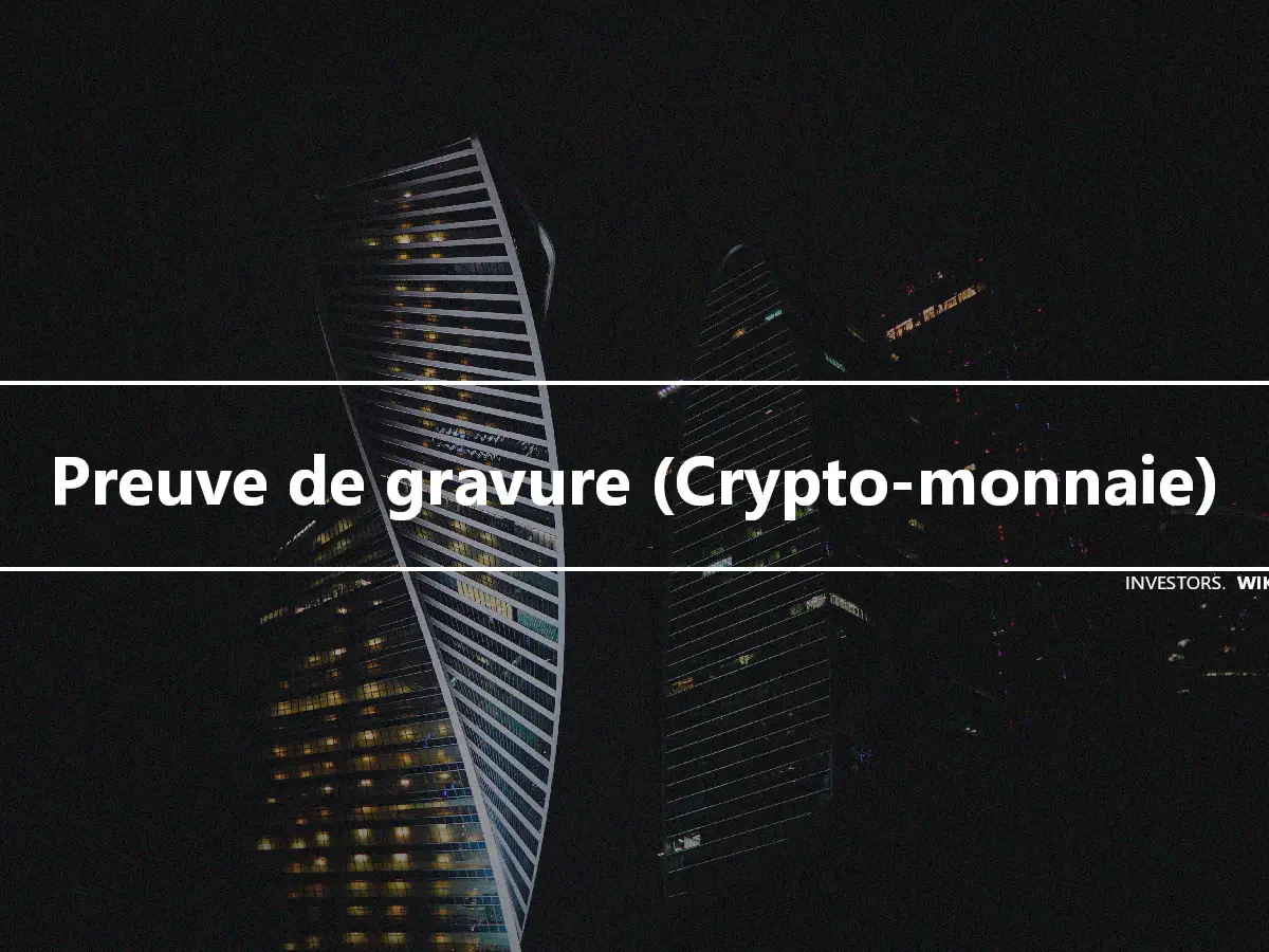 Preuve de gravure (Crypto-monnaie)