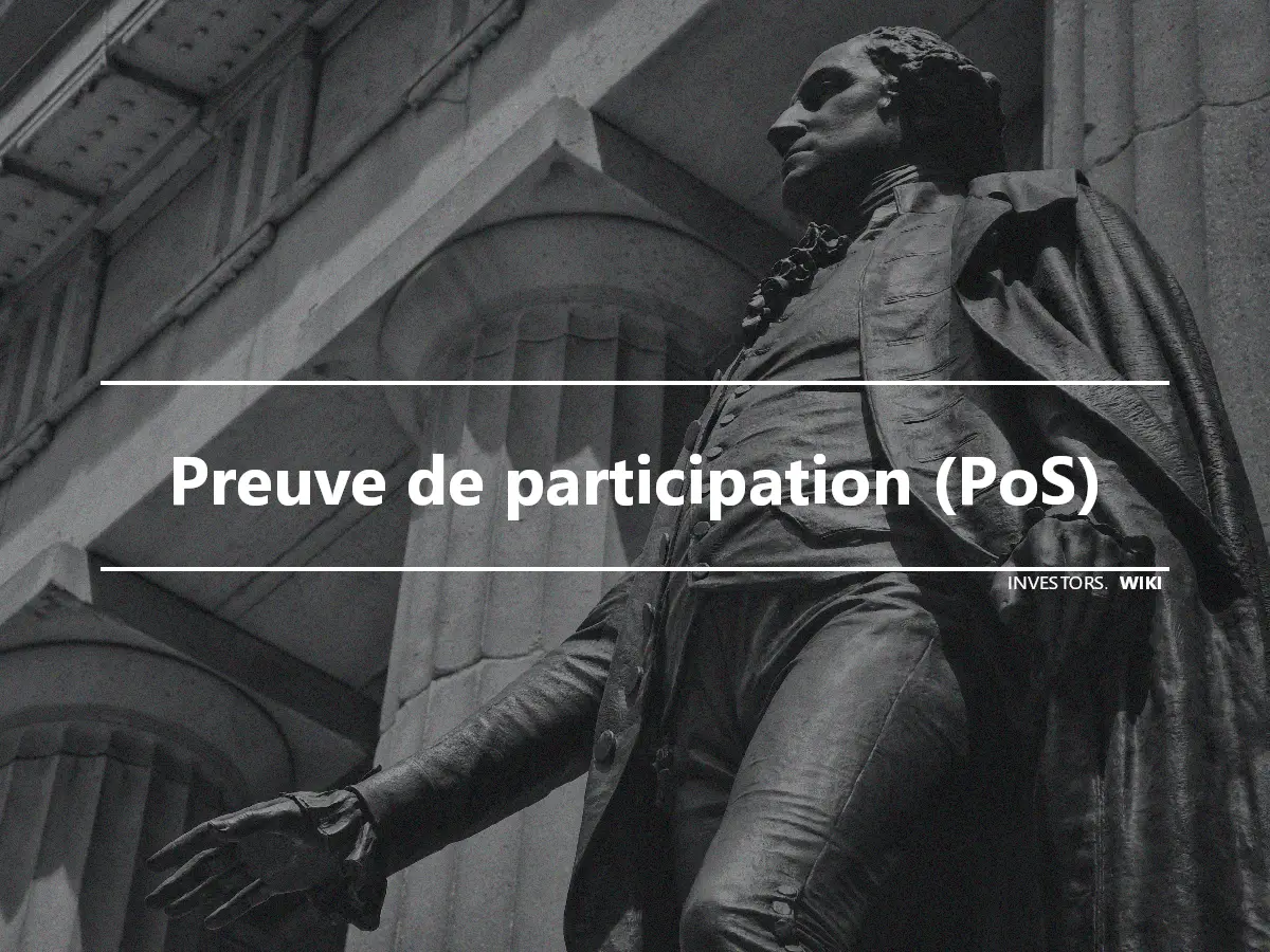 Preuve de participation (PoS)