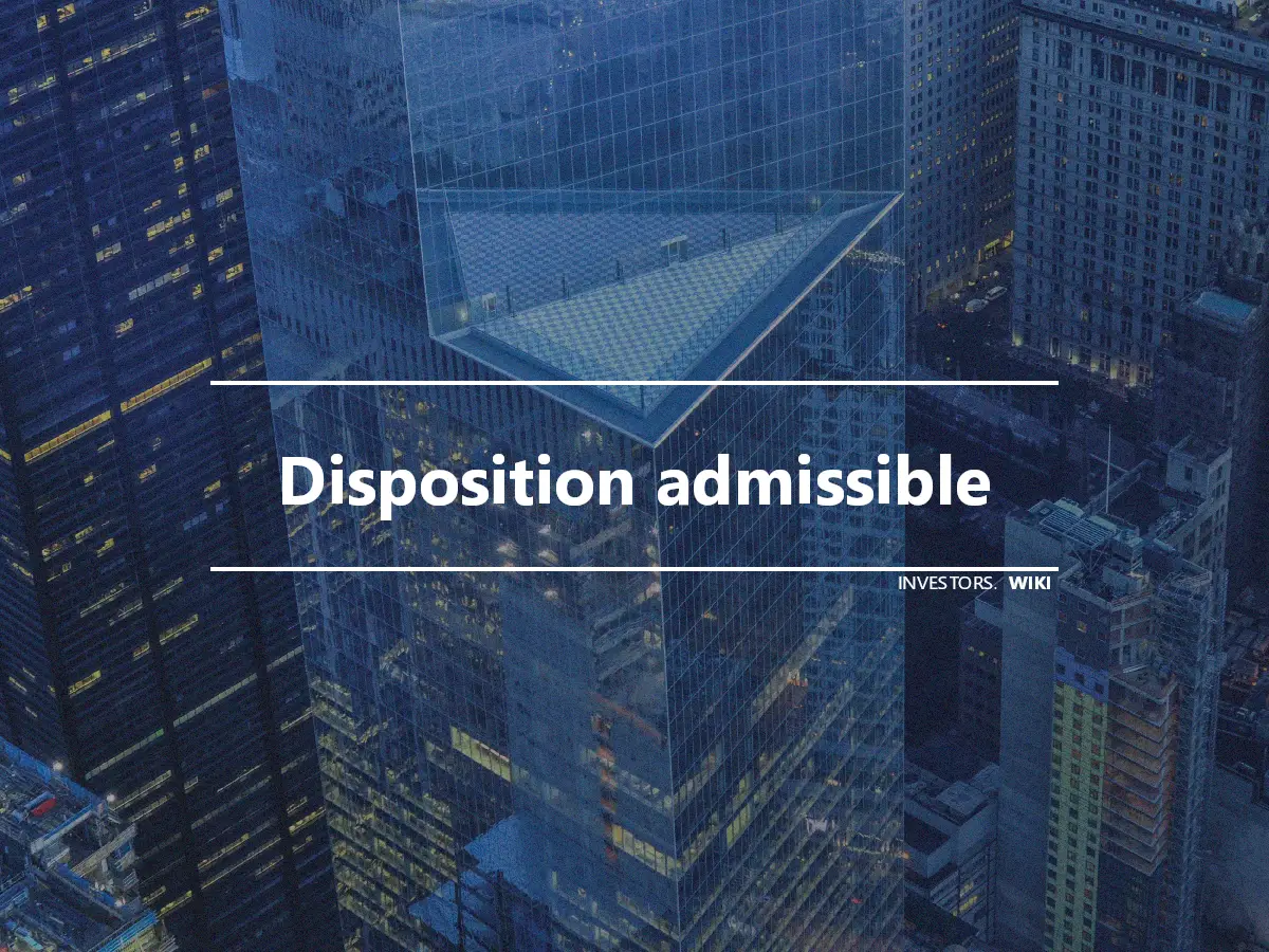 Disposition admissible