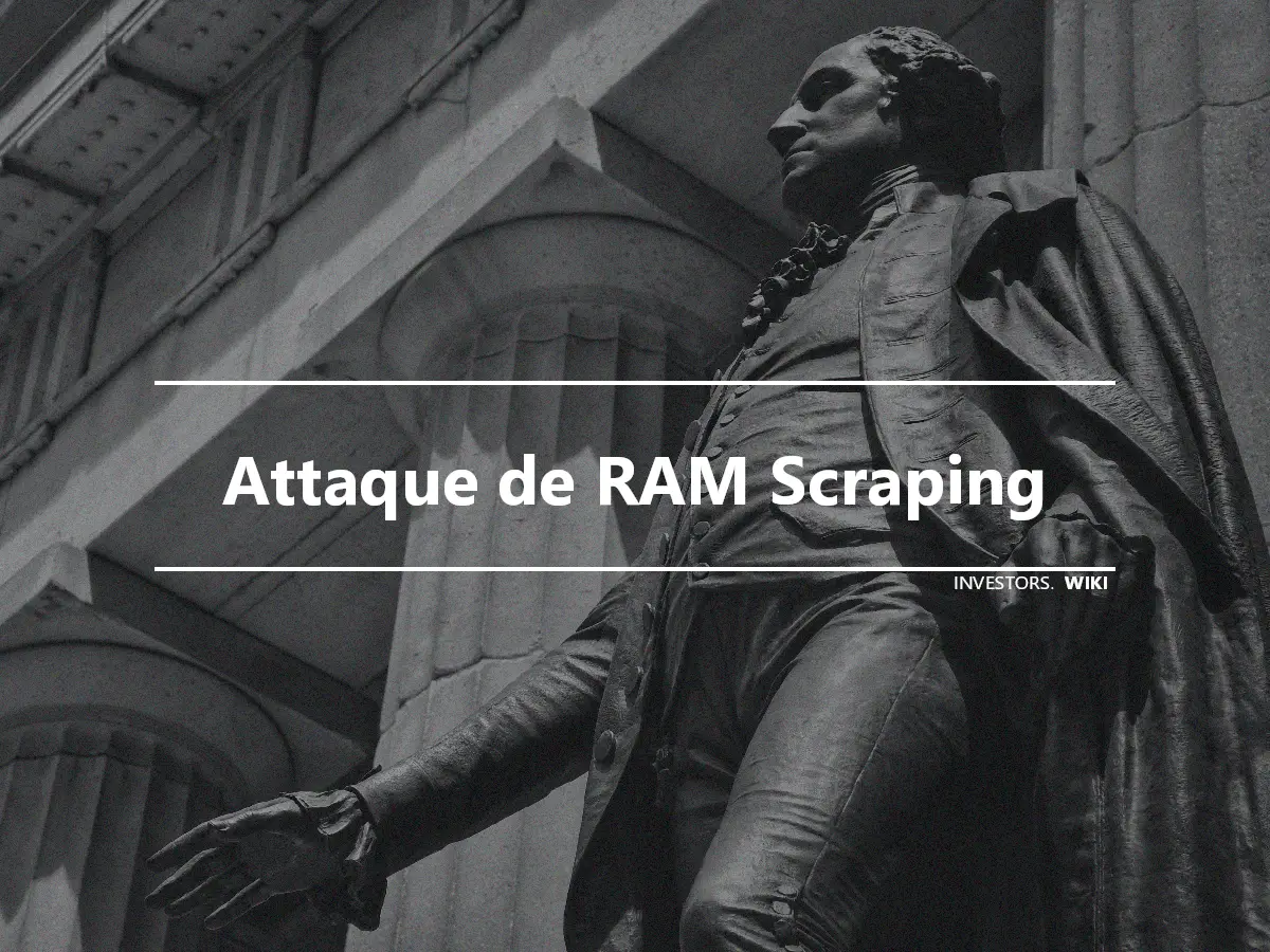 Attaque de RAM Scraping