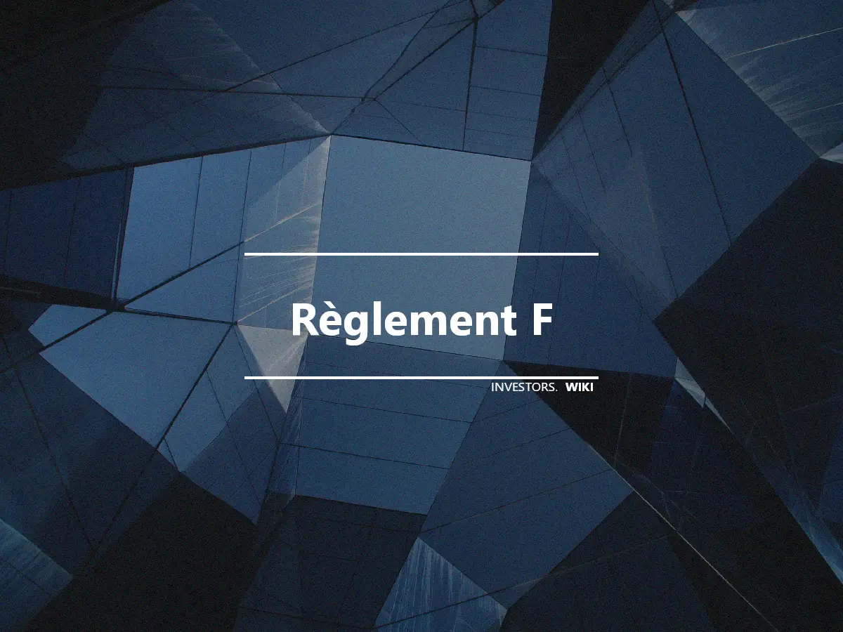 Règlement F