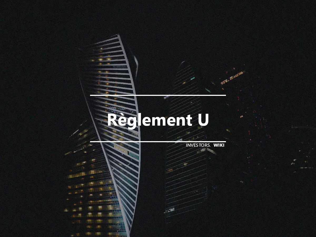 Règlement U