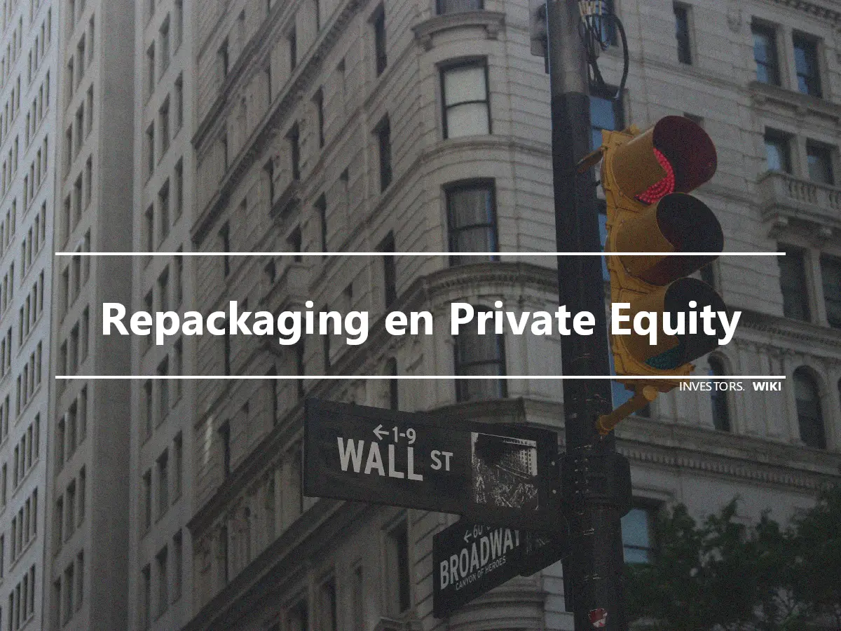 Repackaging en Private Equity