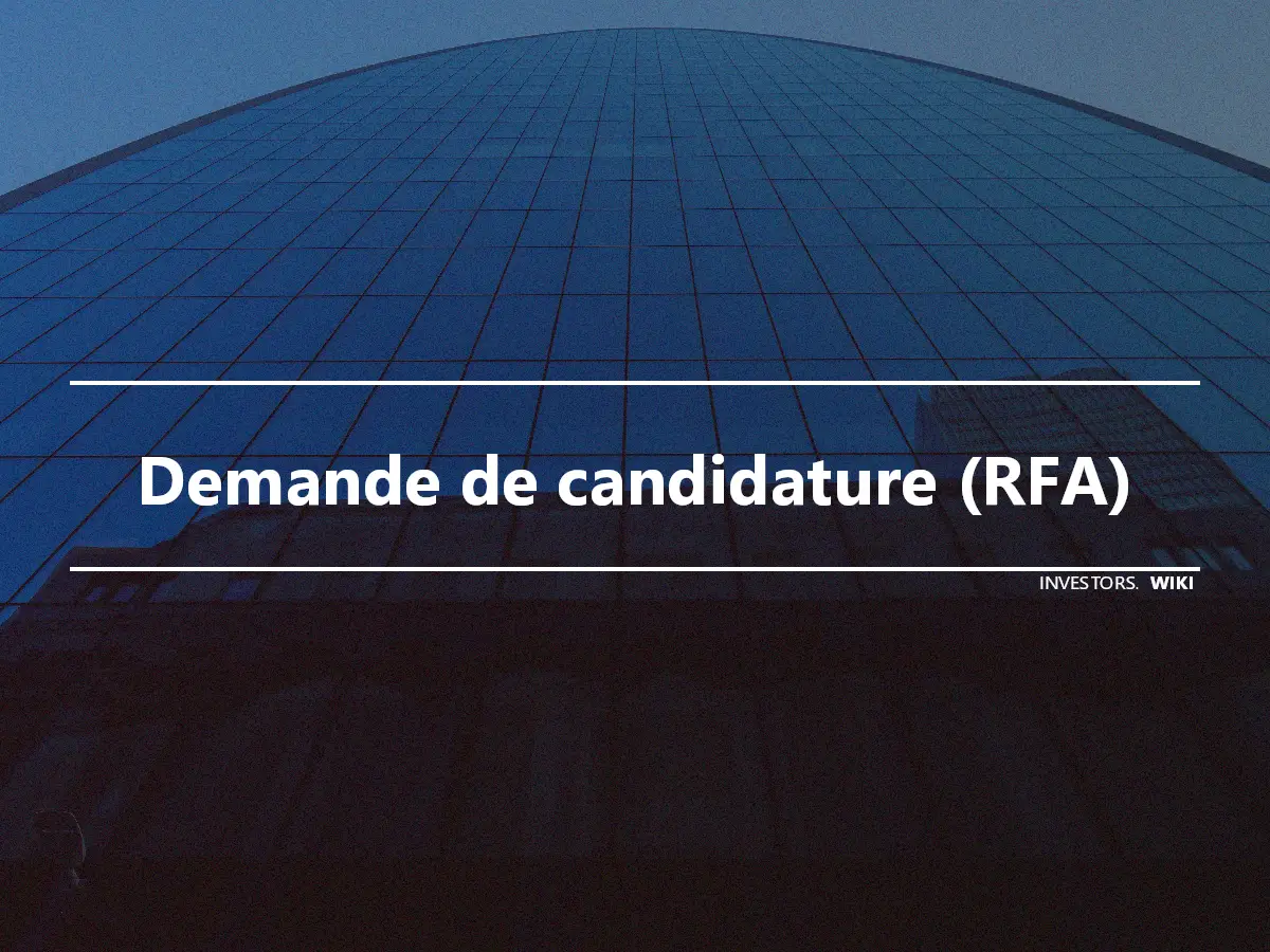 Demande de candidature (RFA)