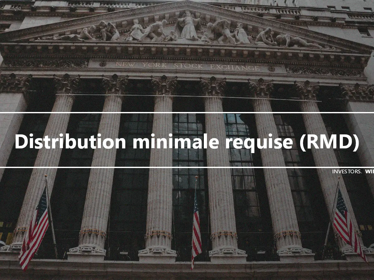 Distribution minimale requise (RMD)