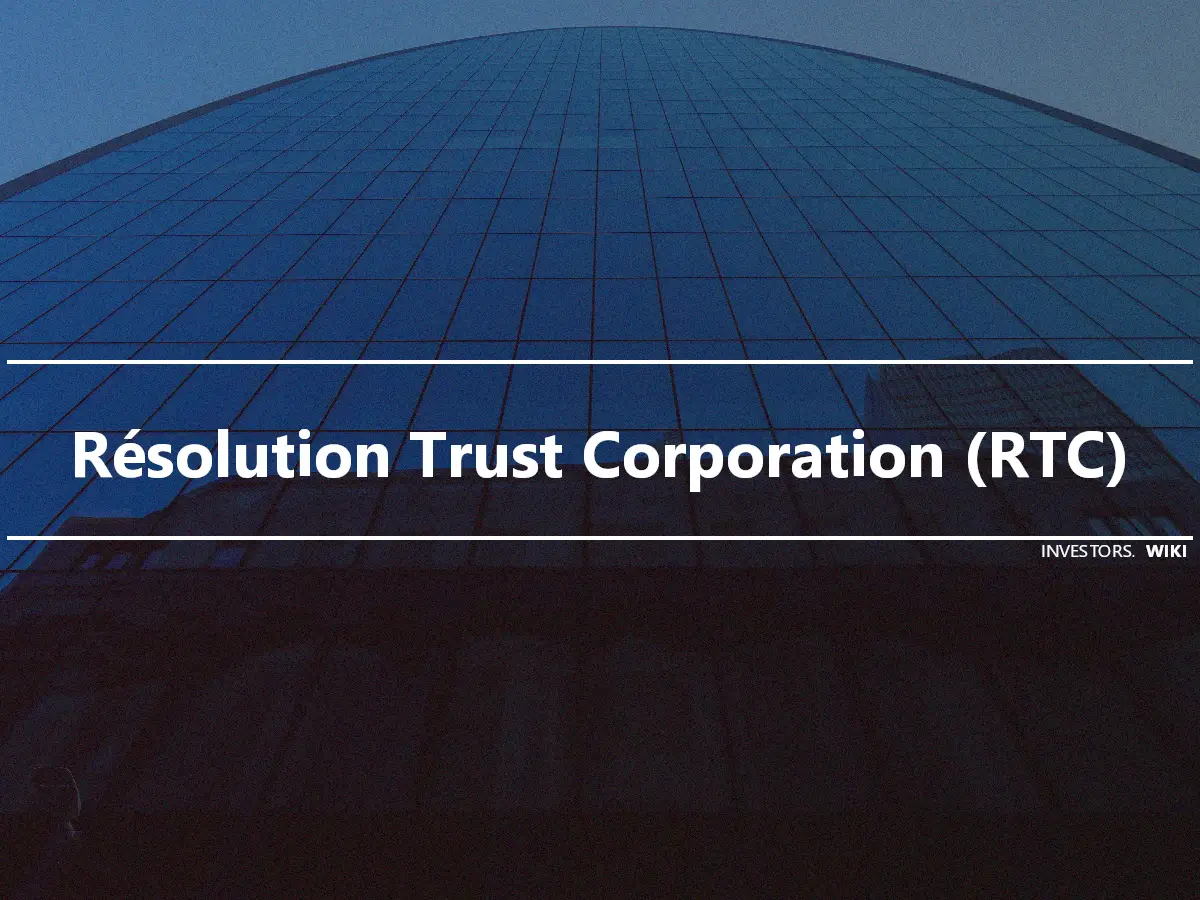 Résolution Trust Corporation (RTC)