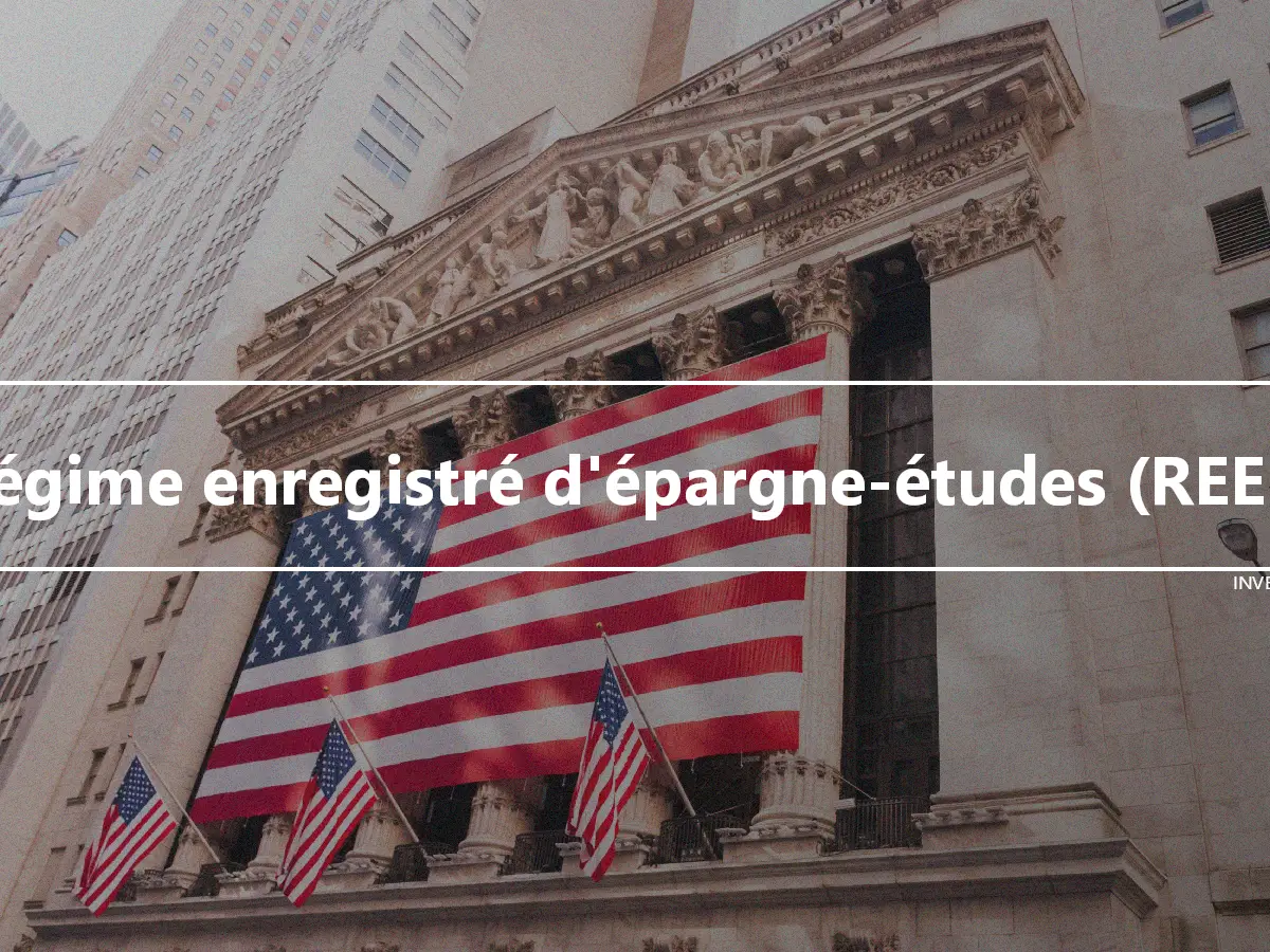 Régime enregistré d'épargne-études (REEE)